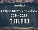 Retrospectiva Clássica JCB – Outubro 2023