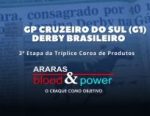 BALIZAMENTO: GP Cruzeiro do Sul (G1) – Araras Blood & Power – Derby Brasileiro