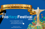 Rio é a capital mundial das Harpas em julho e Jockey recebe festival gratuito dia 15