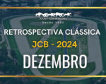 Retrospectiva Clássica JCB – Dezembro 2024