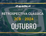 Retrospectiva Clássica JCB – Outubro 2024