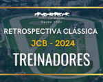 Retrospectiva Clássica JCB 2024 – Treinadores